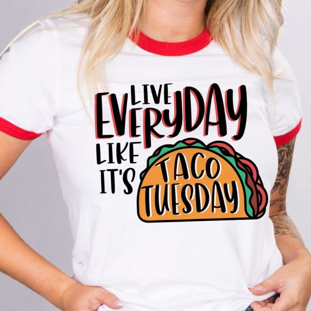 Best Motto!!  "Live Everday Like It's Taco Tuesday!" Soft Cotton Tee